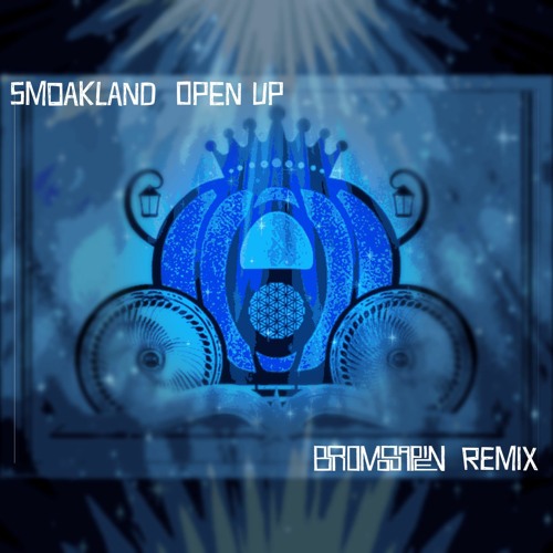 Smoakland - Open Up (BroMosapien Remix)