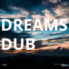 Dreams Dub