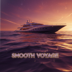 Smooth Voyage