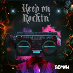 Bemah - Keep On Rockin'
