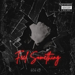 Feel Something