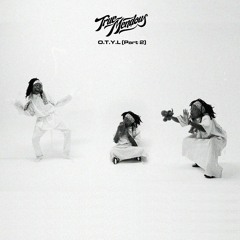 TrueMendous - O.T.Y.L (Part 2)