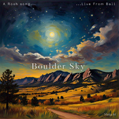 Rosh Song: Boulder Sky - Live From Bali | March 20, 2025