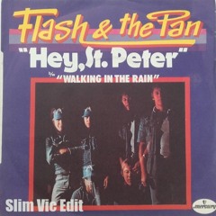 Flash and the Pan - Hey, St. Peter (Slim Vic edit)