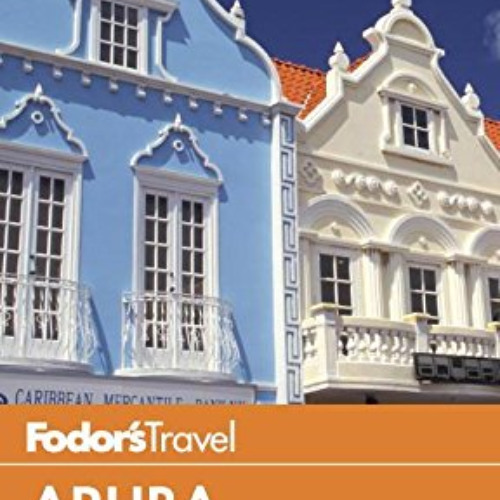 FREE KINDLE 💚 Fodor's In Focus Aruba (Full-color Travel Guide) by  Fodor's Travel Gu