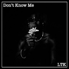 Don't Know Me