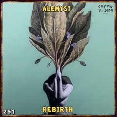 C๏sʍ๏cast ★ 251 | Alemyst | Rebirth
