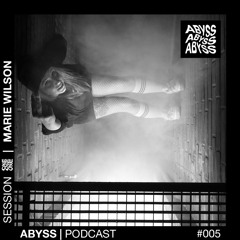 Marie Wilson - ABYSS Podcast #005