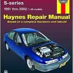 ( FeI ) Saturn S-series SL, SL1, SL2, SC, SC1, SC2, SW1 & SW2 (91-02) Haynes Repair Manual by Mark R