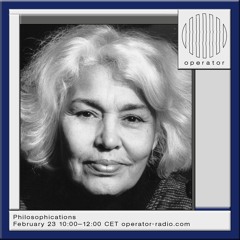 Philosophications/Nawal El Saadawi 02/24