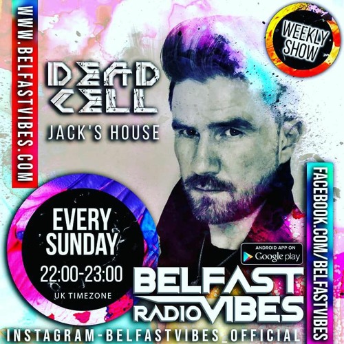 Jack's House With Dead Cell: Best of 2020 pt. 2 - Belfast Vibes Show #9 (20/12/2020)