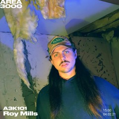 A3K101 Roy Mills - February 4th, 2021
