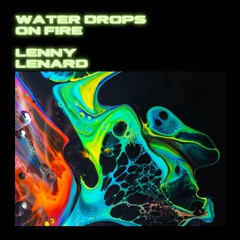 Water Drops - Lenny Lenard