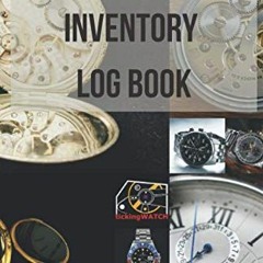 Access EPUB 📕 Watch Collector Inventory Log Book: Record, Track and Keep Your Invent