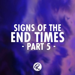 Signs Of Jesus' Second Coming - Part 5 | Pastor Nick - April 24, 2022