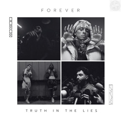 Forever X Truth In The Lies