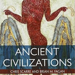 ( pZbw ) Ancient Civilizations by  Chris Scarre &  Brian Fagan ( wTw )