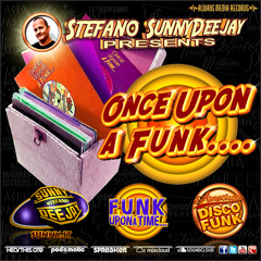 Stefano SunnyDeejay Presents Once Upon A Funk #05