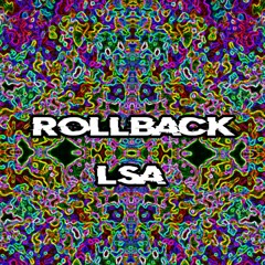 LSA - ROLLBACK (no mix) (no final) 180 bpm