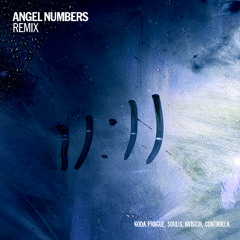 Angel Numbers (Koda Prague, Soulis, KVISION, Controlla Remix)