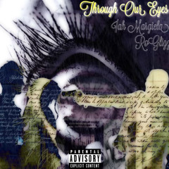 Through Our Eyes (ft Iah Margiela)
