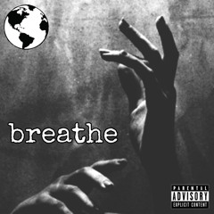 breathe (prod. proddamntibi)
