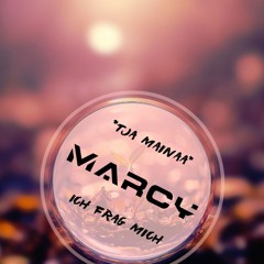 MarCy - Ich Frag Mich
