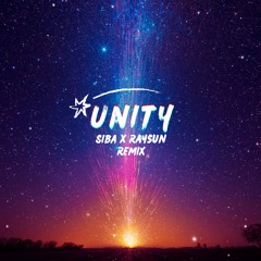 SIBA & Raysun - Unity (Remix)
