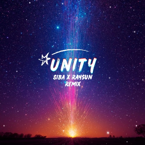 SIBA & Raysun - Unity (Remix)