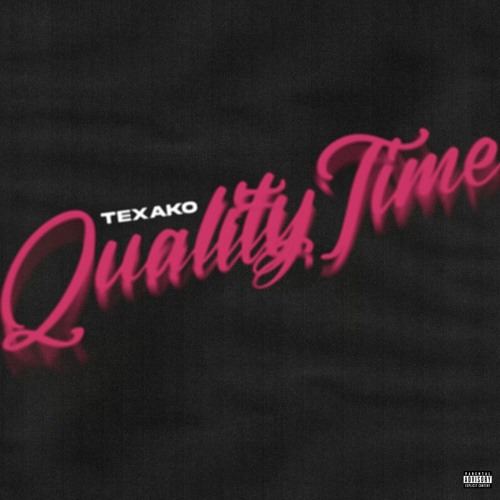 Texako - Quality Time Prod Texako