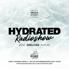 HRS232 - DEELIVER - Hydrated Radio show on Pure Ibiza Radio 11.07.24