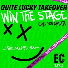 Cheeky - Quite Lucky Takeover Win The Stage (Unhinged Mix)
