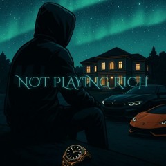 Not Playing Rich (RUS)