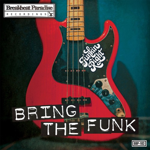 BBP-183: FunkinRight - Bring The Funk EP