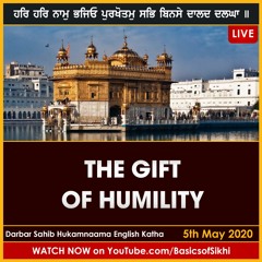 Gift of Humility | 5th May - Sri Darbar Sahib Hukamnama | Bhai Baljit Singh