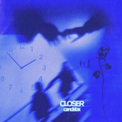 closer (prod. exodia)