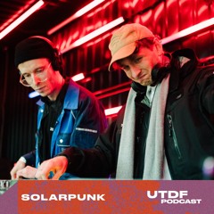 UTDF Podcast #12: SOLARPUNK