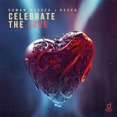 Roman Messer - Celebrate the Love