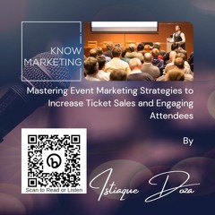 Mastering Event Marketing Strategies To Increase Ticket Sales And Engaging Attendees