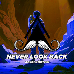 Adam Körtesi - Never look back (Original Mix) [MUSTACHE CREW RECORDS]
