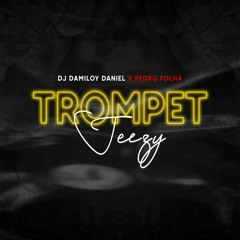 Trompet Jezz - Dj Damiloy Daniel x Pedro Folha