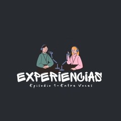 Experiencias - Episodio 1