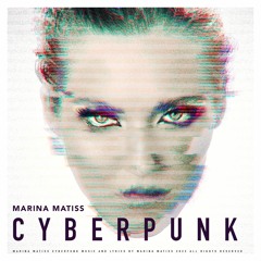 Marina Matiss - Cyberpunk
