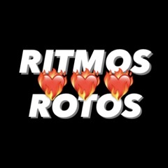 🥷🏻 RITMOS ROTOS 🖤