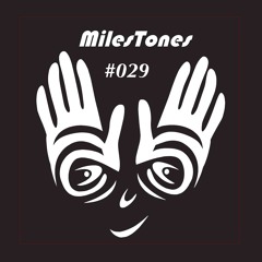 MilesTones #029