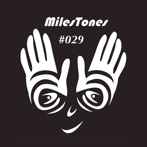 MilesTones #029