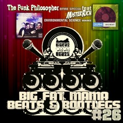 Big Fat Mama Beats & Bootlegs #26 By The Funk Philosopher+MisterRich ES Minimix(DI.FM 29-5-2020)