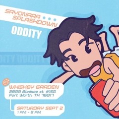 Oddity | Sayonara Splashdown