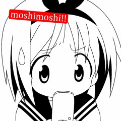moshimoshi!!