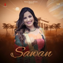 Sawan By Sargi Maan | Coin Digital | New Punjabi Songs 2023